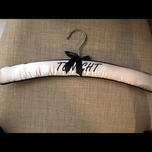 “Tonight” Silk Hanger